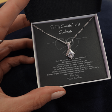 To My Smokin Hot Soulmate Necklace ver 02